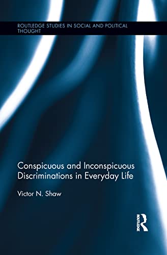 Beispielbild fr Conspicuous and Inconspicuous Discriminations in Everyday Life zum Verkauf von Better World Books