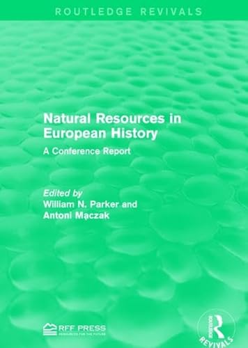 Imagen de archivo de Natural Resources in European History: A Conference Report a la venta por Chiron Media