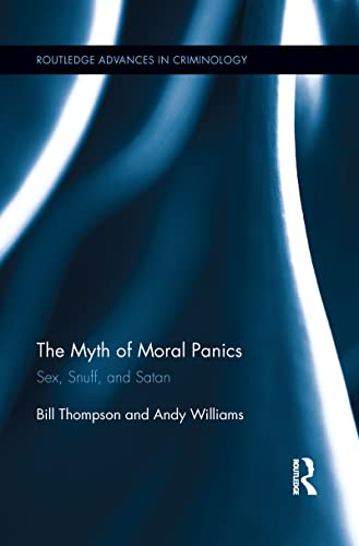 Stock image for The Myth of Moral Panics (Routledge Advances in Criminology) for sale by Chiron Media