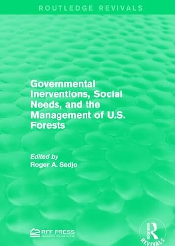 Beispielbild fr Governmental Interventions, Social Needs, and the Management of U.S. Forests zum Verkauf von Blackwell's
