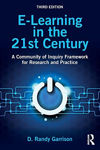 Imagen de archivo de E-Learning in the 21st Century: A Community of Inquiry Framework for Research and Practice a la venta por Blackwell's