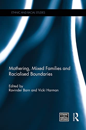 Imagen de archivo de Mothering, Mixed Families and Racialised Boundaries a la venta por Chiron Media