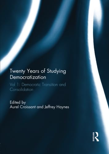 9781138953727: Twenty Years of Studying Democratization: Vol 1: Democratic Transition and Consolidation (Democratization Special Issues)