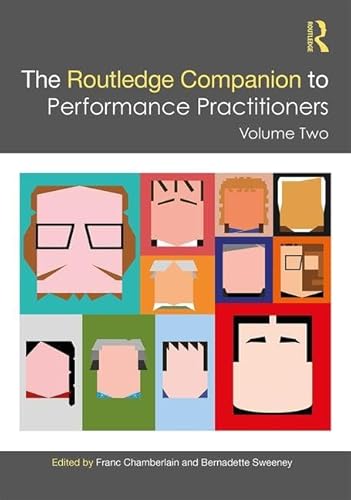 Stock image for The Routledge Companion to Performance Practitioners. Volume Two for sale by B-Line Books