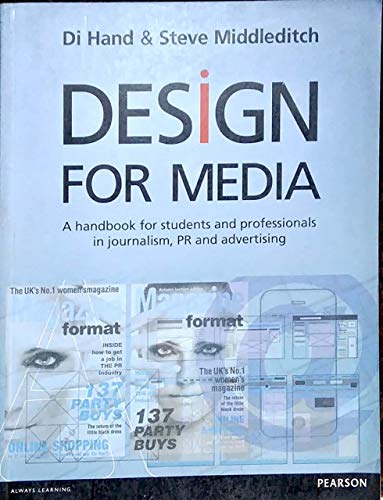 Imagen de archivo de Design for Media: A Handbook for Students and Professionals in Journalism, PR, and Advertising (Original Price  32.99) a la venta por Mispah books