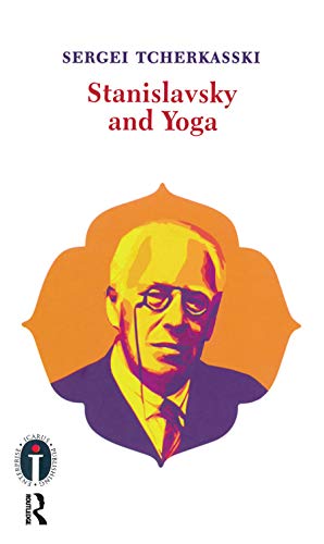 Stock image for Stanislavsky and Yoga for sale by Blackwell's