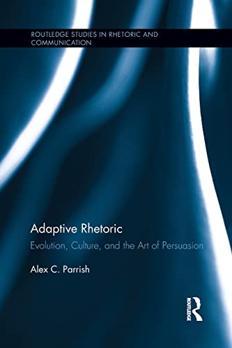 Stock image for Adaptive Rhetoric (Routledge Studies in Rhetoric and Communication) for sale by Chiron Media