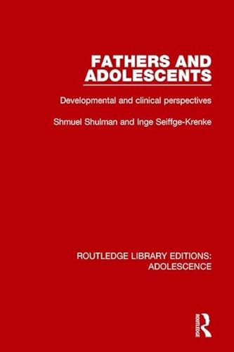 9781138954229: Fathers and Adolescents: Developmental and Clinical Perspectives