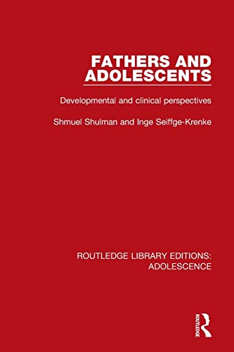 Imagen de archivo de Fathers and Adolescents: Developmental and Clinical Perspectives (Routledge Library Editions: Adolescence) a la venta por Chiron Media