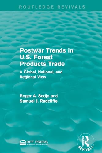 Stock image for Postwar Trends in U.S. Forest Products Trade: A Global, National, and Regional View for sale by THE SAINT BOOKSTORE