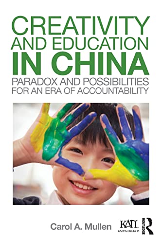 Imagen de archivo de Creativity and Education in China (Kappa Delta Pi Co-Publications) a la venta por Chiron Media