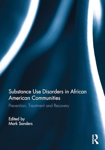 Stock image for Substance Use Disorders in African American Communities for sale by Blackwell's