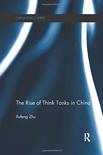 Beispielbild fr The Rise of Think Tanks in China zum Verkauf von Blackwell's