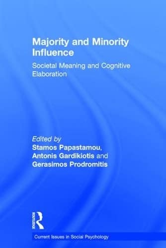 Beispielbild fr Majority and Minority Influence: Societal Meaning and Cognitive Elaboration (Current Issues in Social Psychology) zum Verkauf von Chiron Media
