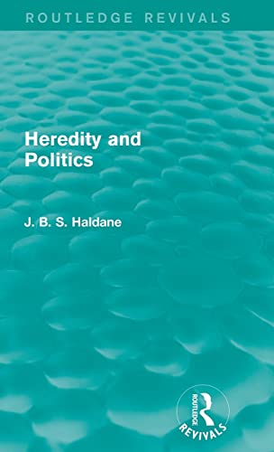 Imagen de archivo de Heredity and Politics (Routledge Revivals) a la venta por Chiron Media