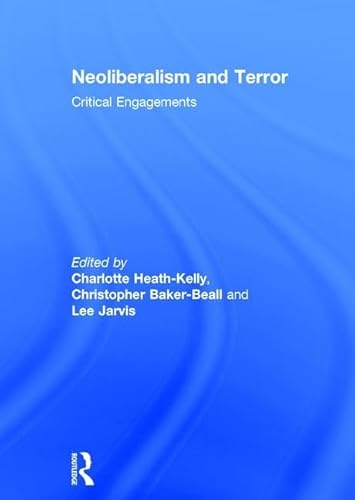 Stock image for Neoliberalism and Terror: Critical Engagements for sale by Chiron Media