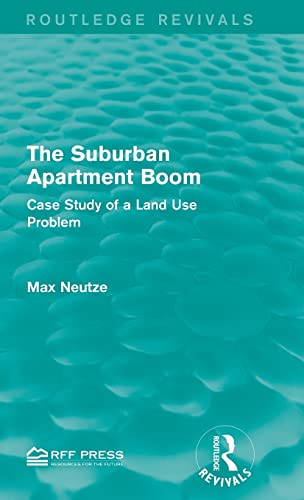 Imagen de archivo de The Suburban Apartment Boom: Case Study of a Land Use Problem (Routledge Revivals) a la venta por Chiron Media