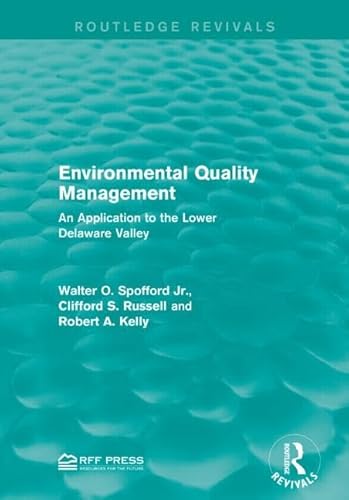 Stock image for ENVIRONMENTAL QUALITY MANAGEMENT: AN APPLICATION TO THE LOWER DELAWARE VALLEY for sale by Books Puddle