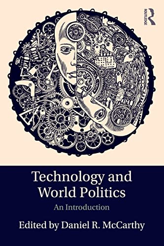 Stock image for Technology and World Politics: An Introduction for sale by Blackwell's