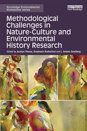 Stock image for Methodological Challenges in Nature-Culture and Environmental History Research for sale by ThriftBooks-Atlanta
