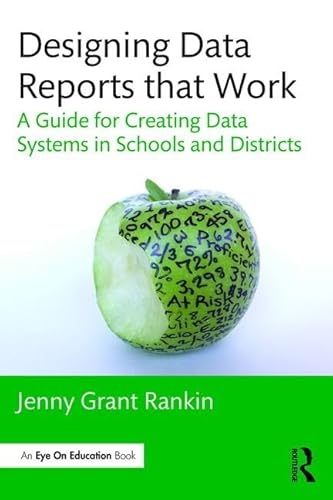 Beispielbild fr Designing Data Reports that Work: A Guide for Creating Data Systems in Schools and Districts (Eye on Education Books) zum Verkauf von Chiron Media