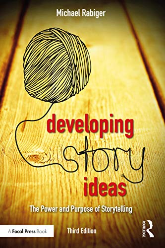 Beispielbild fr Developing Story Ideas: The Power and Purpose of Storytelling zum Verkauf von Blackwell's