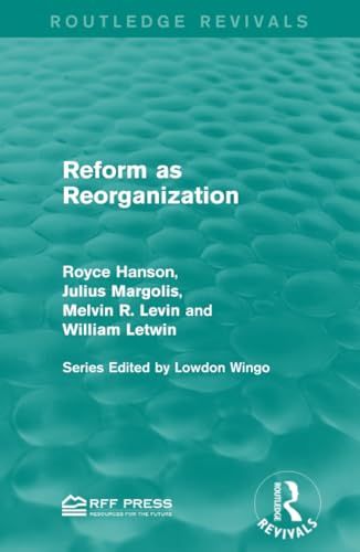 Beispielbild fr Reform as Reorganization zum Verkauf von Blackwell's