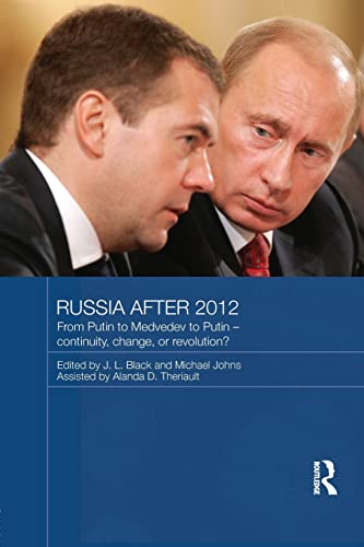 Beispielbild fr Russia after 2012: From Putin to Medvedev to Putin - Continuity, Change, or Revolution? zum Verkauf von Blackwell's