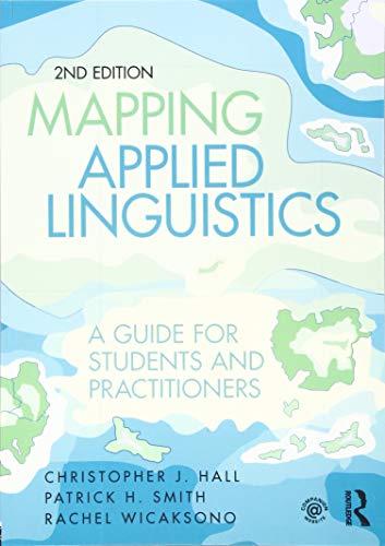 Stock image for Mapping Applied Linguistics: A Guide for Students and Practitioners for sale by BooksRun