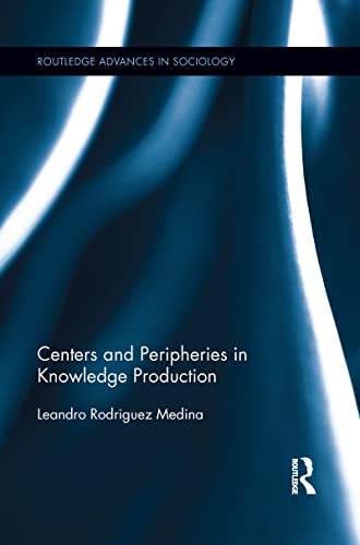 Stock image for Centers and Peripheries in Knowledge Production for sale by Blackwell's