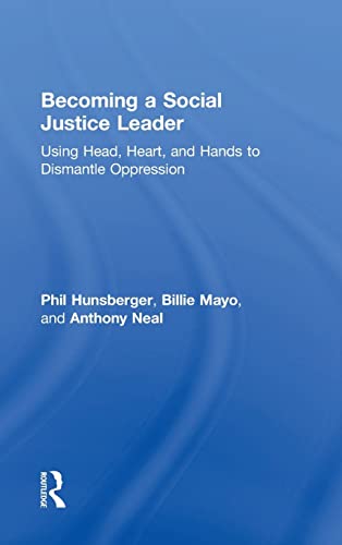 Beispielbild fr Becoming a Social Justice Leader: Using Head, Heart, and Hands to Dismantle Oppression zum Verkauf von Blackwell's