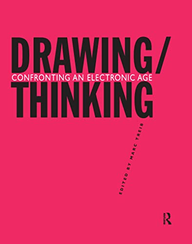 Stock image for Drawing/Thinking: Confronting an Electronic Age for sale by Revaluation Books