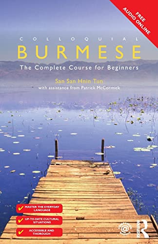 Beispielbild fr Colloquial Burmese: The Complete Course for Beginners zum Verkauf von Blackwell's