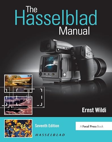 Imagen de archivo de The Hasselblad Manual: A Comprehensive Guide to the System a la venta por HPB-Diamond