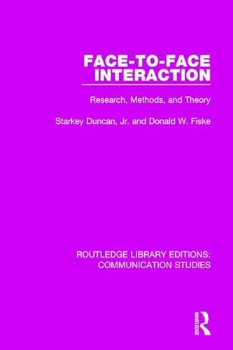 Stock image for Volume 3: Face-to-Face Interaction: Research, Methods, and Theory (Routledge Library Editions: Communication Studies) for sale by Chiron Media