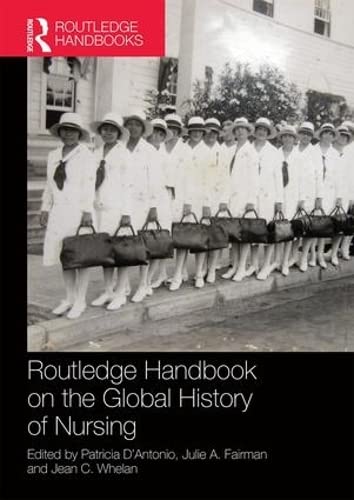 9781138958982: Routledge Handbook on the Global History of Nursing NIP