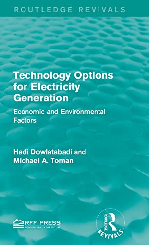9781138959149: Technology Options for Electricity Generation: Economic and Environmental Factors (Routledge Revivals)