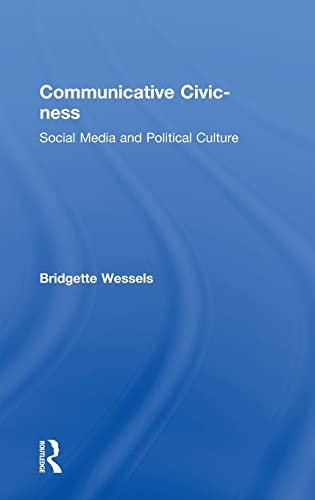 Stock image for Communicative Civic-ness: Social Media and Political Culture for sale by Chiron Media