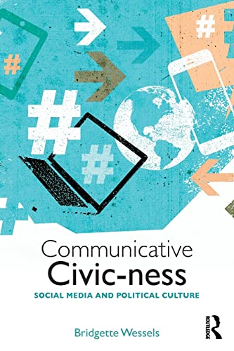 Beispielbild fr Communicative Civic-ness: Social Media and Political Culture zum Verkauf von AwesomeBooks