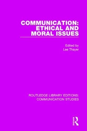 Beispielbild fr Communication: Ethical and Moral Issues zum Verkauf von Blackwell's