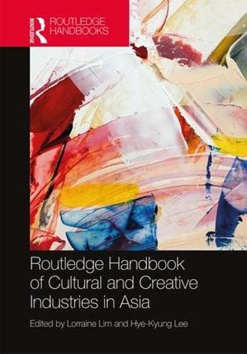9781138959927: Routledge Handbook of Cultural and Creative Industries in Asia