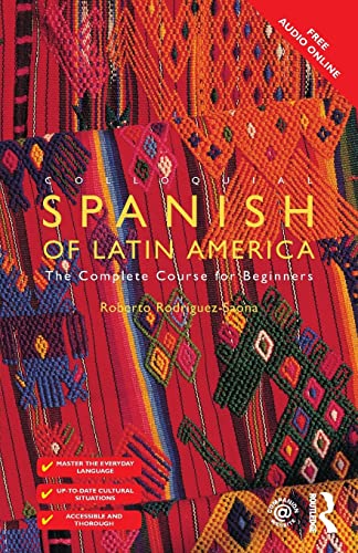 9781138960237: Colloquial Spanish of Latin America (Colloquial Series (Book Only)): The Complete Course for Beginners