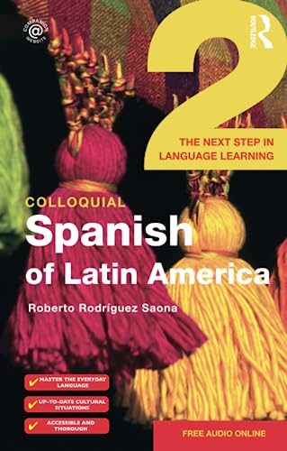 9781138960299: Colloquial Spanish of Latin America 2: The Next Step in Language Learning