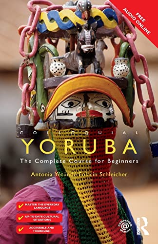 Beispielbild fr Colloquial Yoruba: The Complete Course for Beginners zum Verkauf von Blackwell's