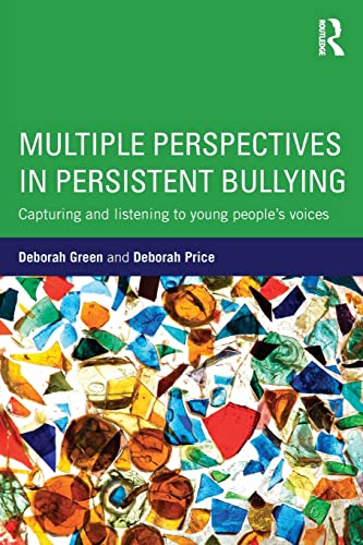 Stock image for Multiple Perspectives in Persistent Bullying for sale by Blackwell's