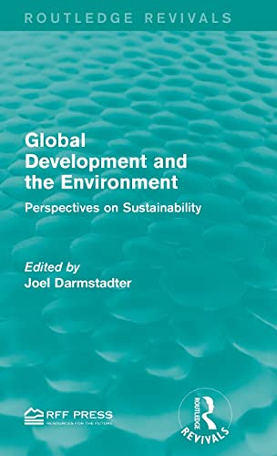 Stock image for Global Development and the Environment: Perspectives on Sustainability (Routledge Revivals) for sale by Chiron Media