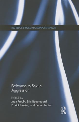 9781138961272: Pathways to Sexual Aggression