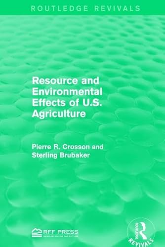 Stock image for Resource and Environmental Effects of U.S. Agriculture for sale by Blackwell's