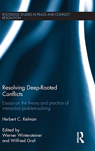 Stock image for Resolving Deep-Rooted Conflicts: Essays on the Theory and Practice of Interactive Problem-Solving (Routledge Studies in Peace and Conflict Resolution) for sale by Chiron Media