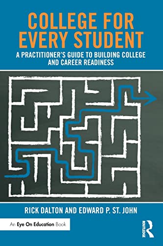 Beispielbild fr College for Every Student : A Practitioner's Guide to Building College and Career Readiness zum Verkauf von Better World Books